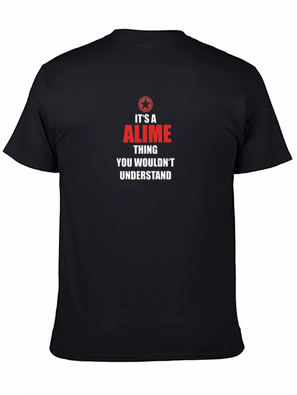Its an Alime Thing T-Shirt product image 4