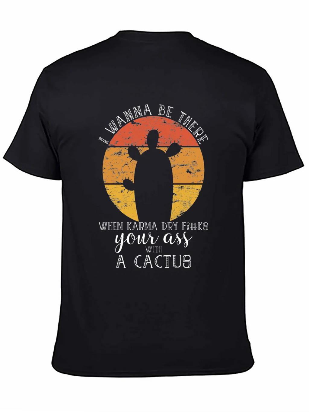 Karma Cactus Graphic Tee - Funny Sarcastic Novelty T-Shirt product image 4
