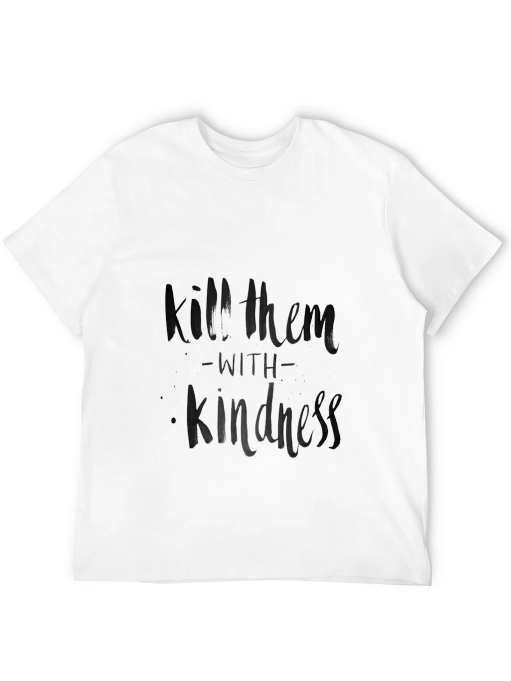 Kill Them with Kindness Black T-Shirt product image 3