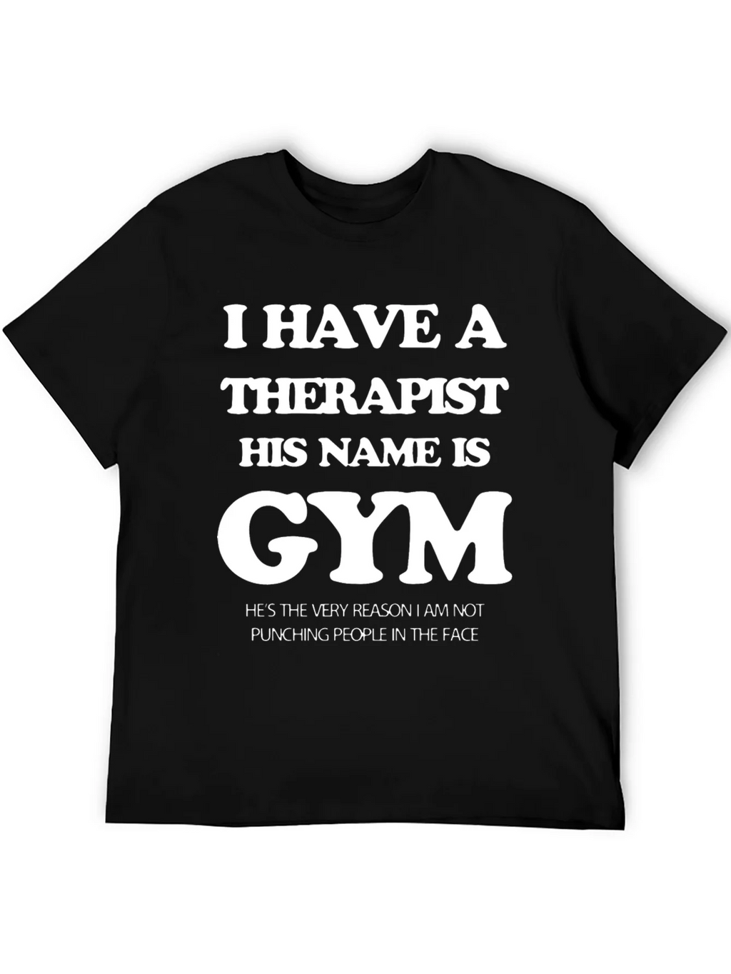 Gym is My Therapist Funny T-Shirt product image 5