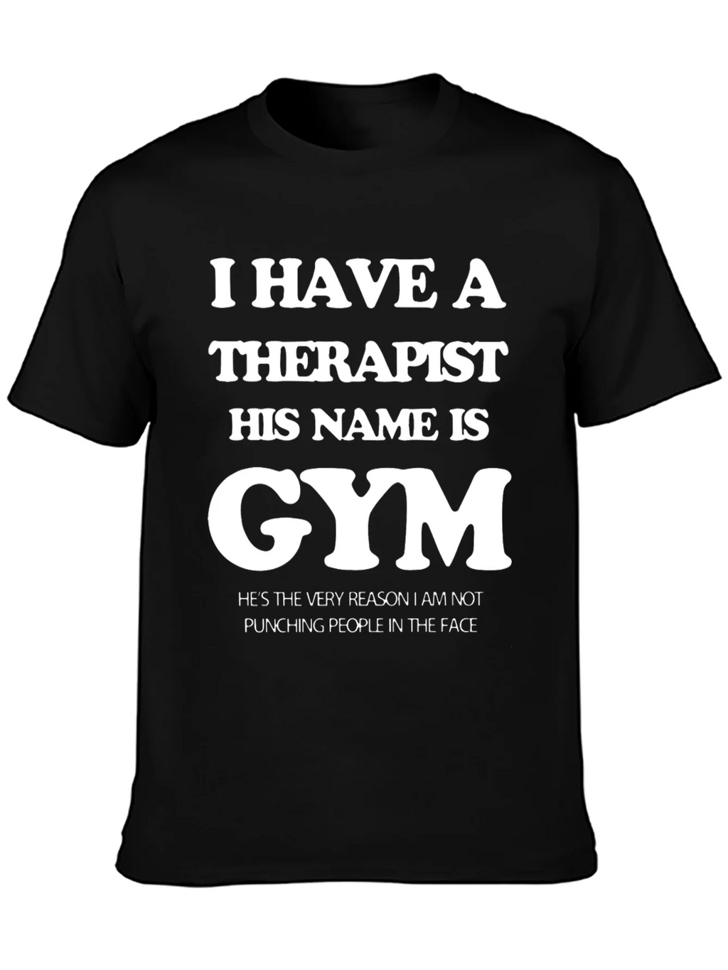 Gym is My Therapist Funny T-Shirt product image 3