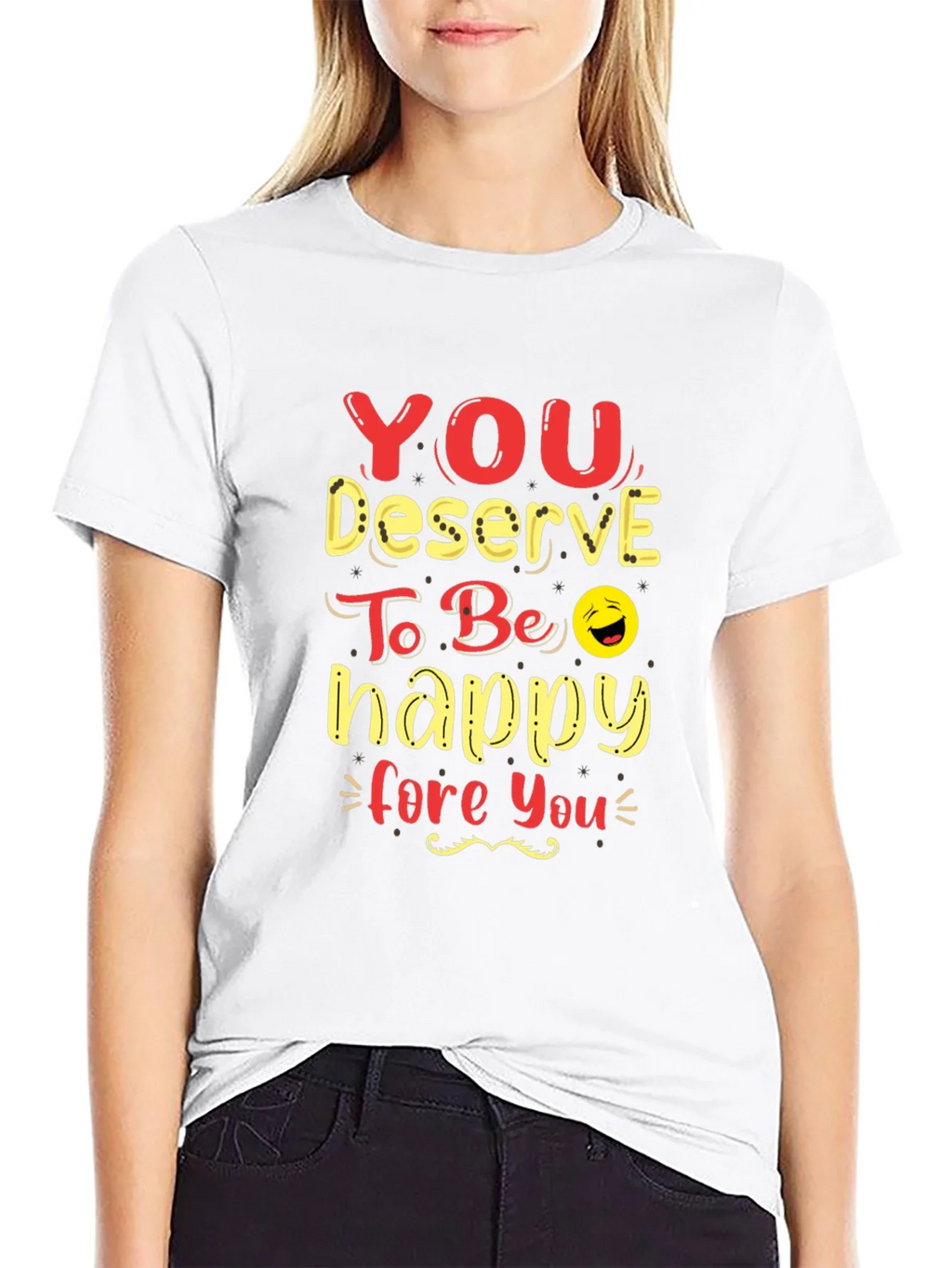 You Deserve To Be Happy Graphic Tee product image 8
