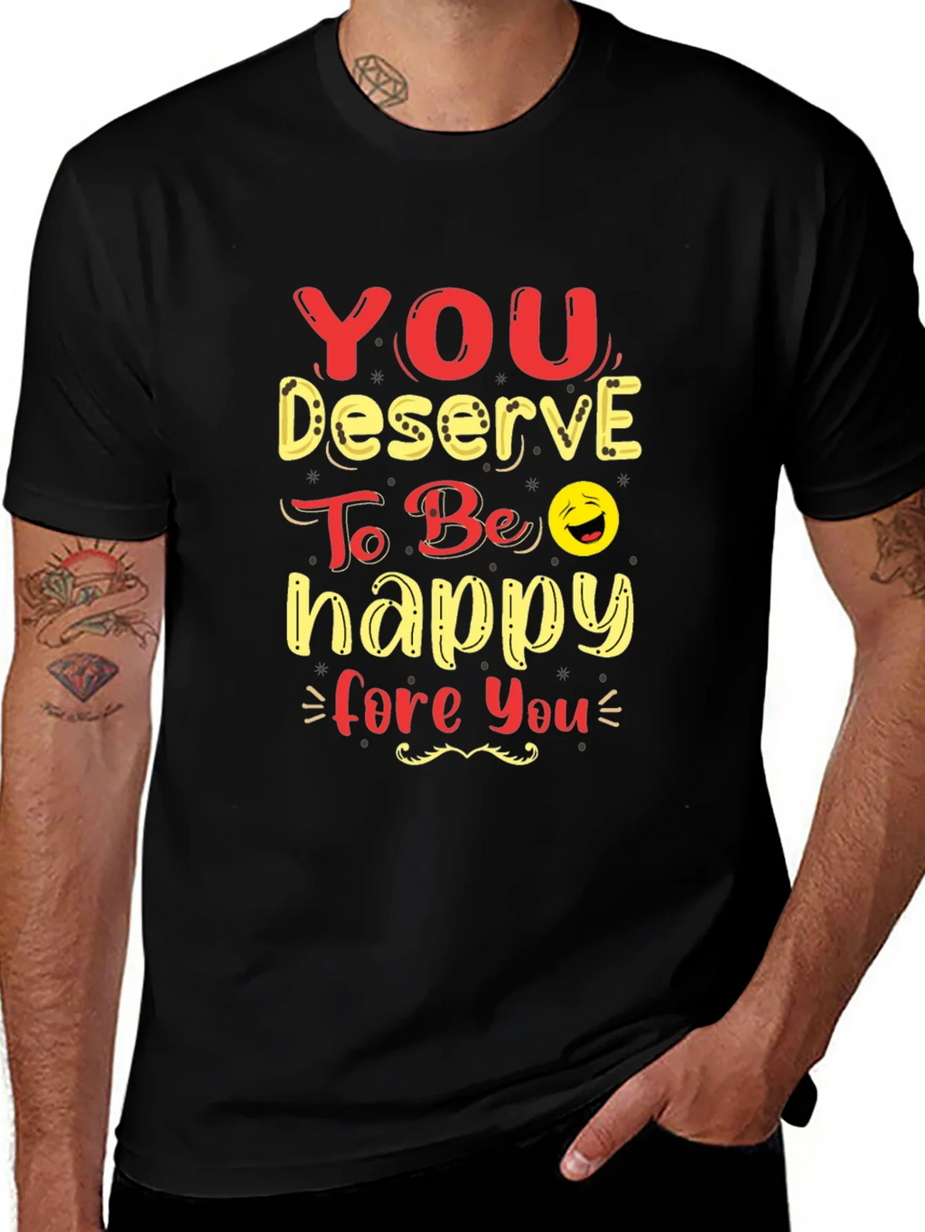 You Deserve To Be Happy Graphic Tee product image 1
