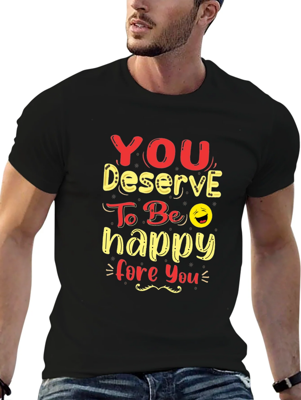 You Deserve To Be Happy Graphic Tee product image 6