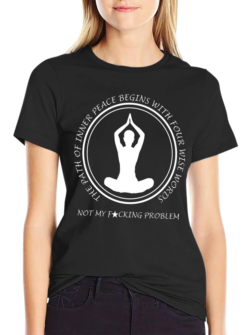 Inner Peace T-Shirt: Not My Problem product image 2