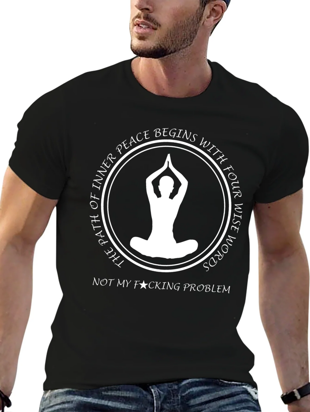 Inner Peace T-Shirt: Not My Problem product image 6