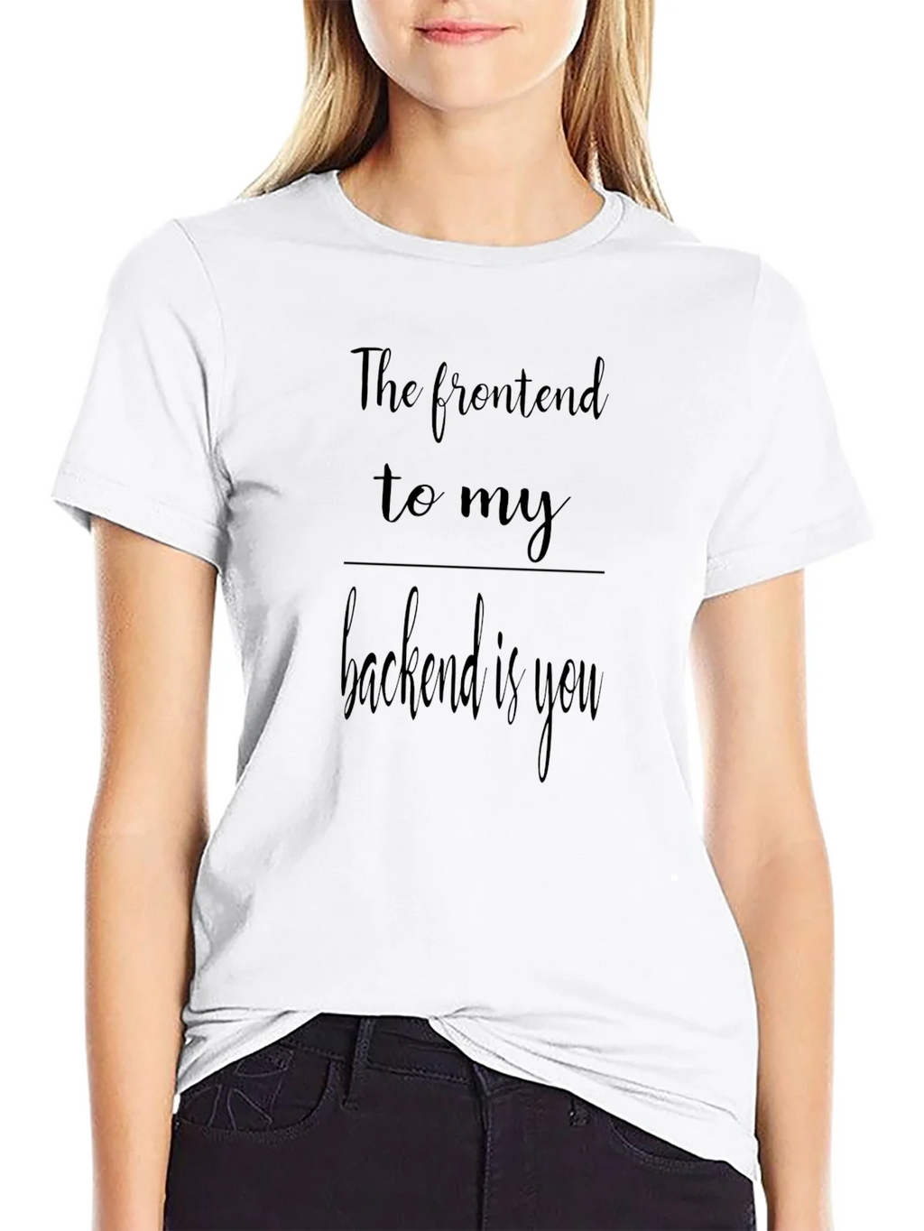 Funny The Frontend to my Backend is You Black Tee product image 8