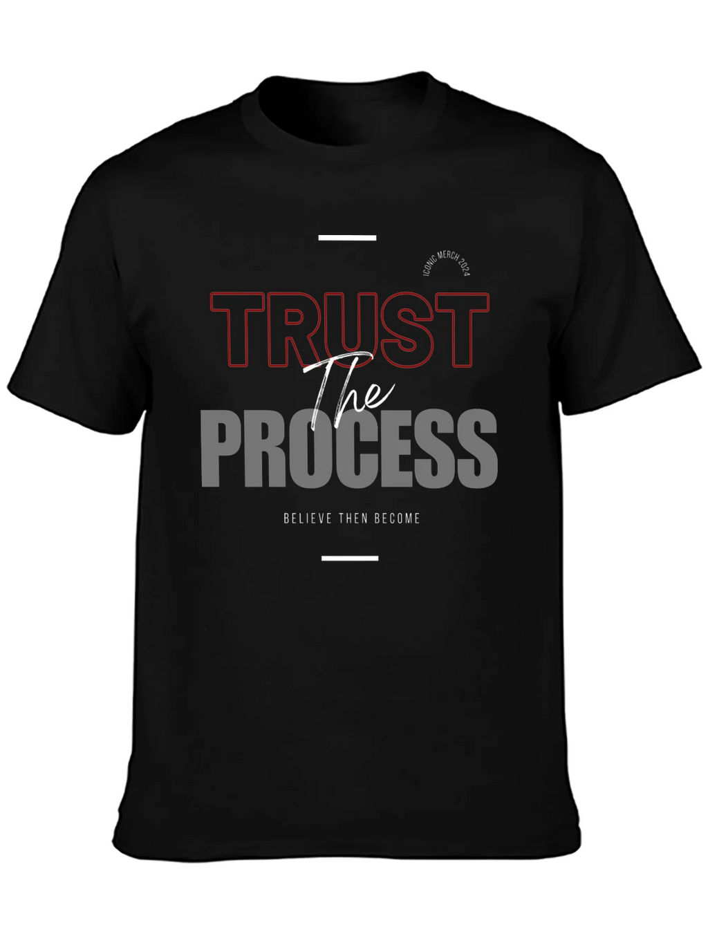 Trust the Process Graphic Tee - Believe and Become product image 3