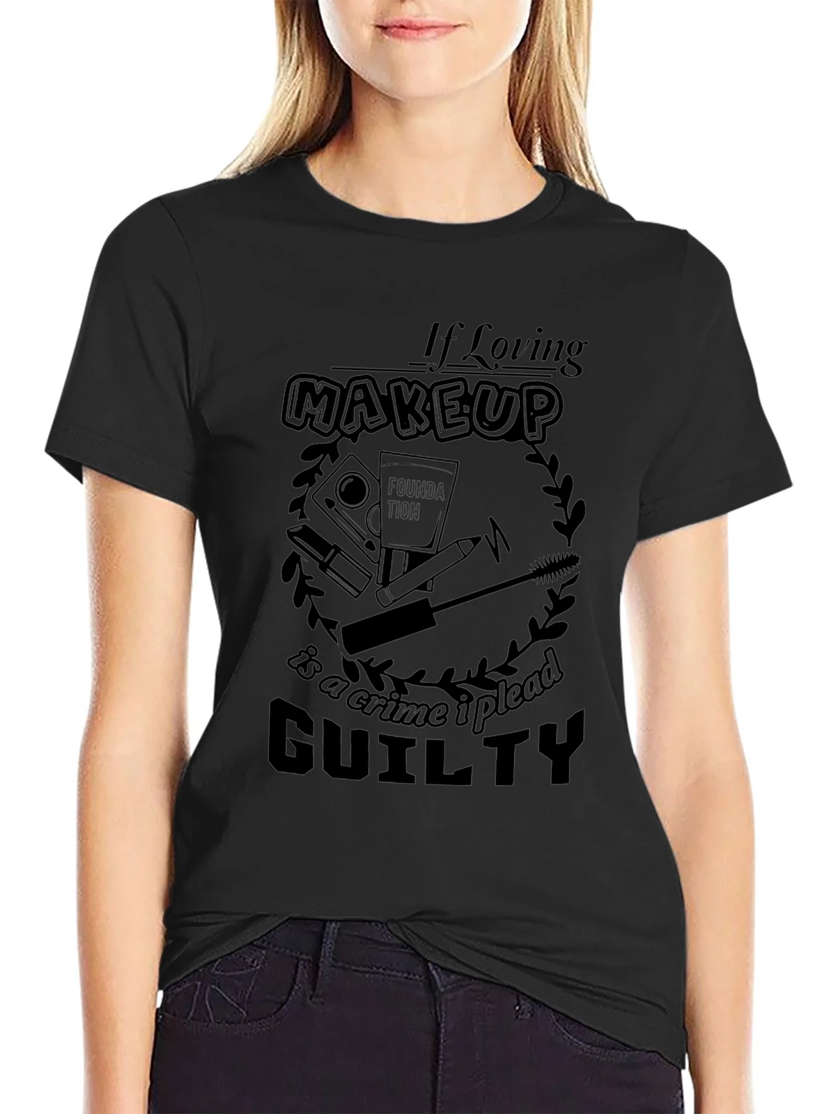 Makeup Lovers Guilty Plea T-Shirt product image 2