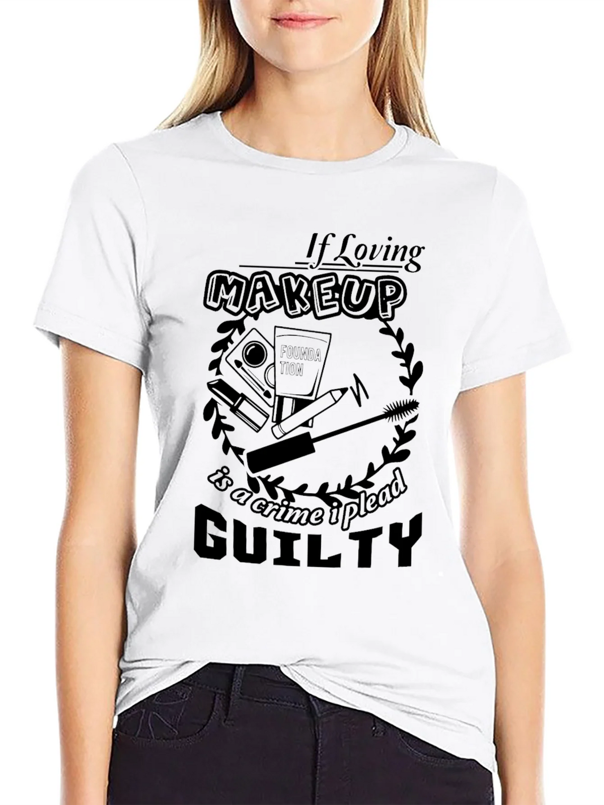 Makeup Lovers Guilty Plea T-Shirt product image 7