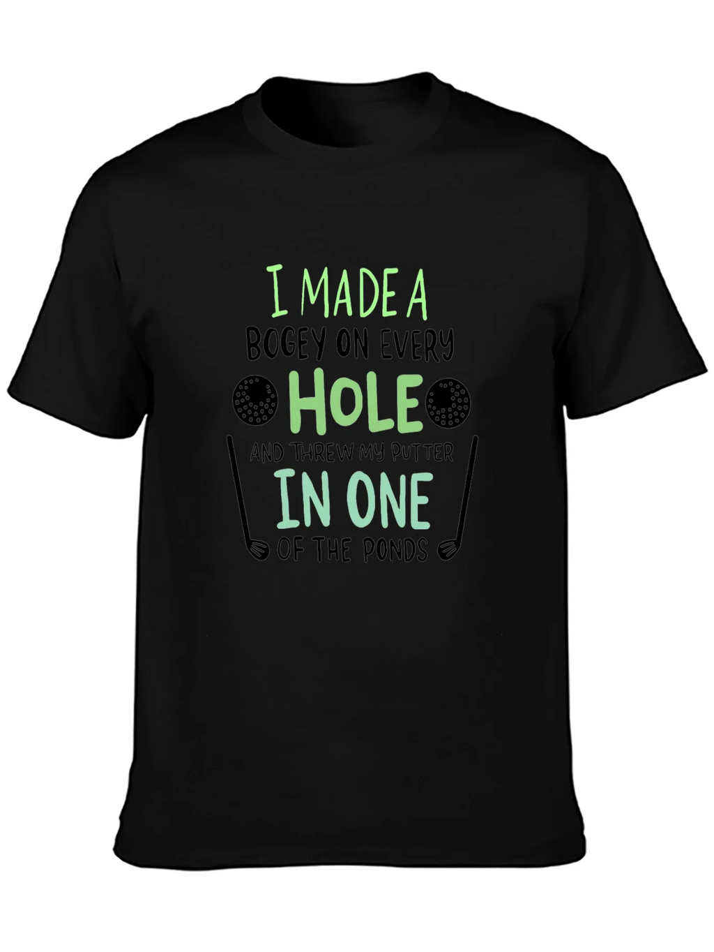 Funny Golf T-Shirt: Bogey on Every Hole product image 3
