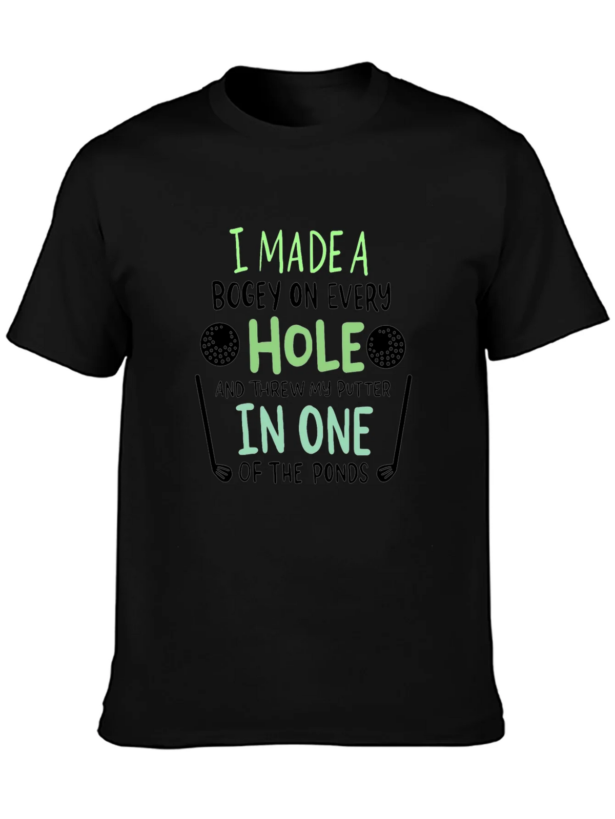 Funny Golf T-Shirt: Bogey on Every Hole product image 3