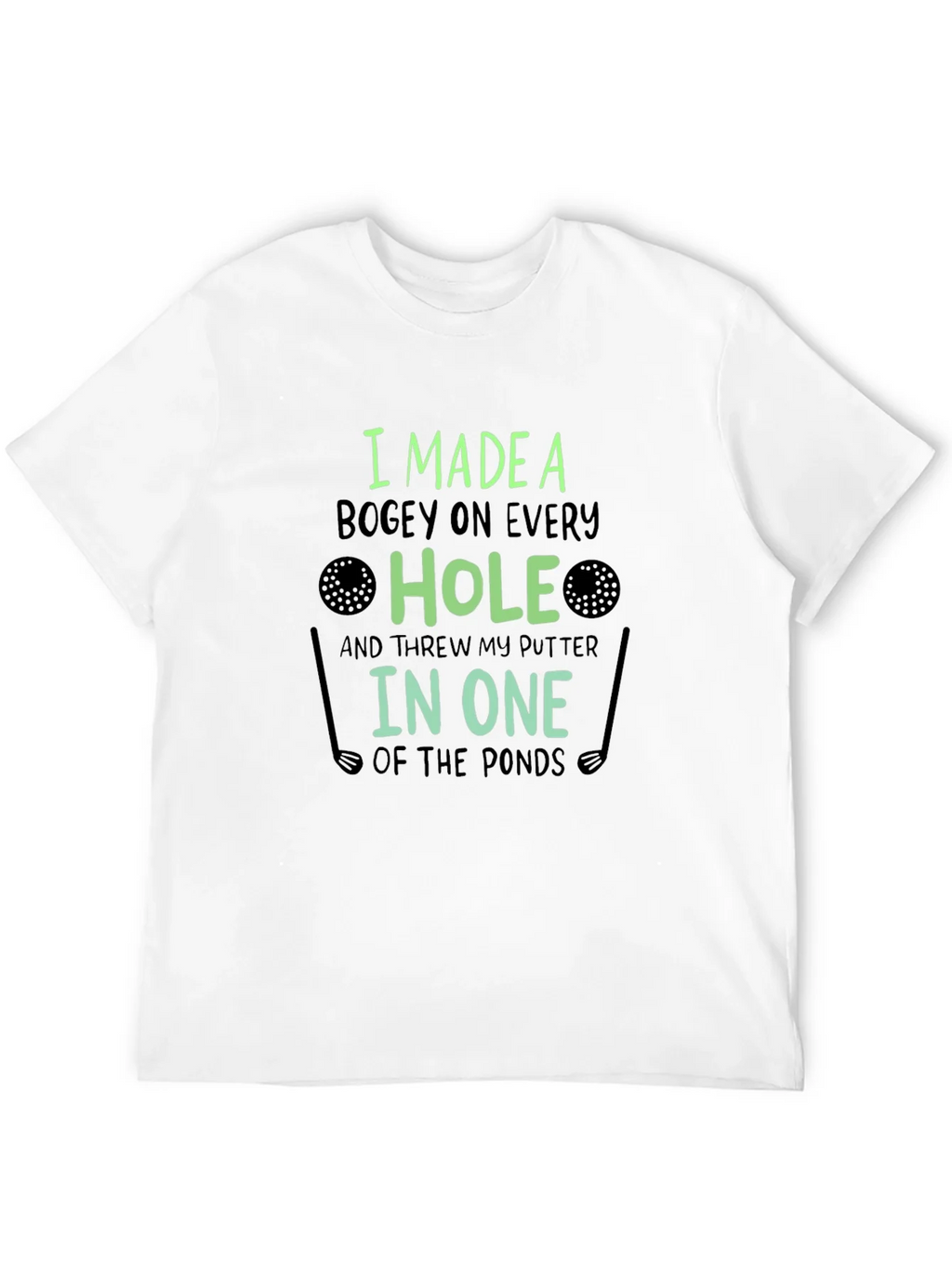 Funny Golf T-Shirt: Bogey on Every Hole product image 11