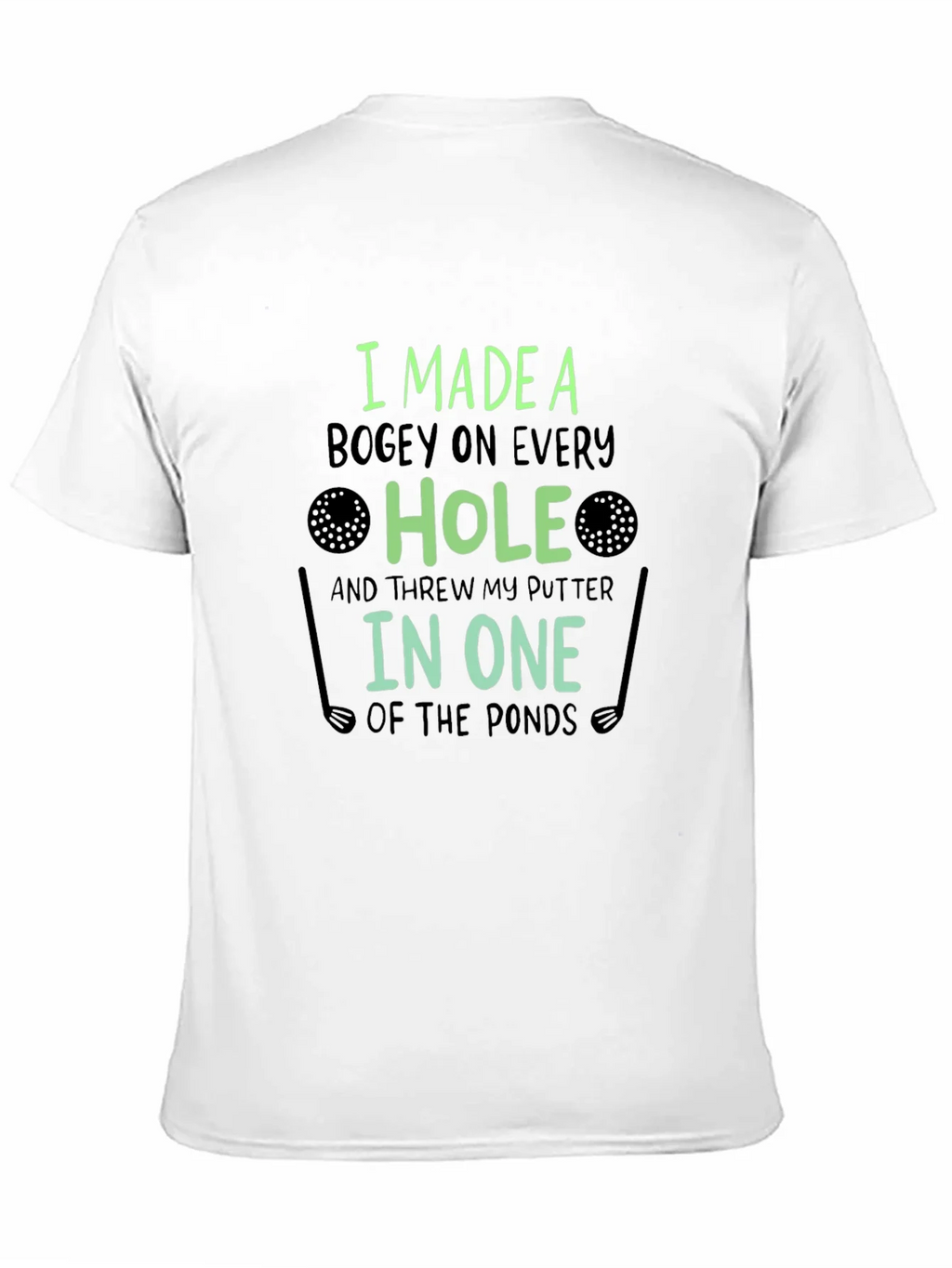 Funny Golf T-Shirt: Bogey on Every Hole product image 10