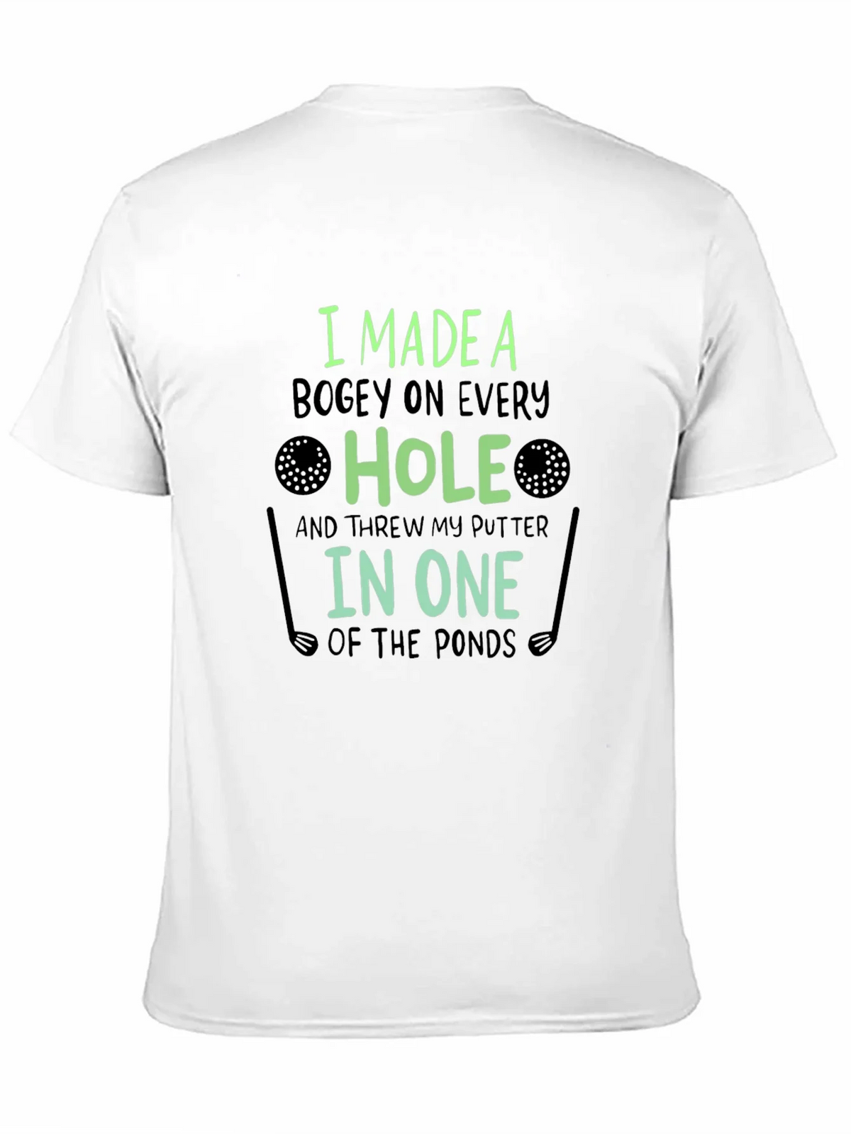 Funny Golf T-Shirt: Bogey on Every Hole product image 10