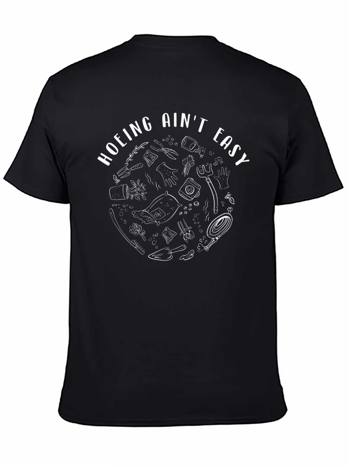 Hoing Aint Easy Graphic Tee - Gardeners Humor product image 3
