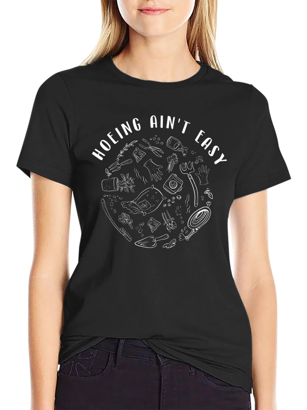 Hoing Aint Easy Graphic Tee - Gardeners Humor product image 2