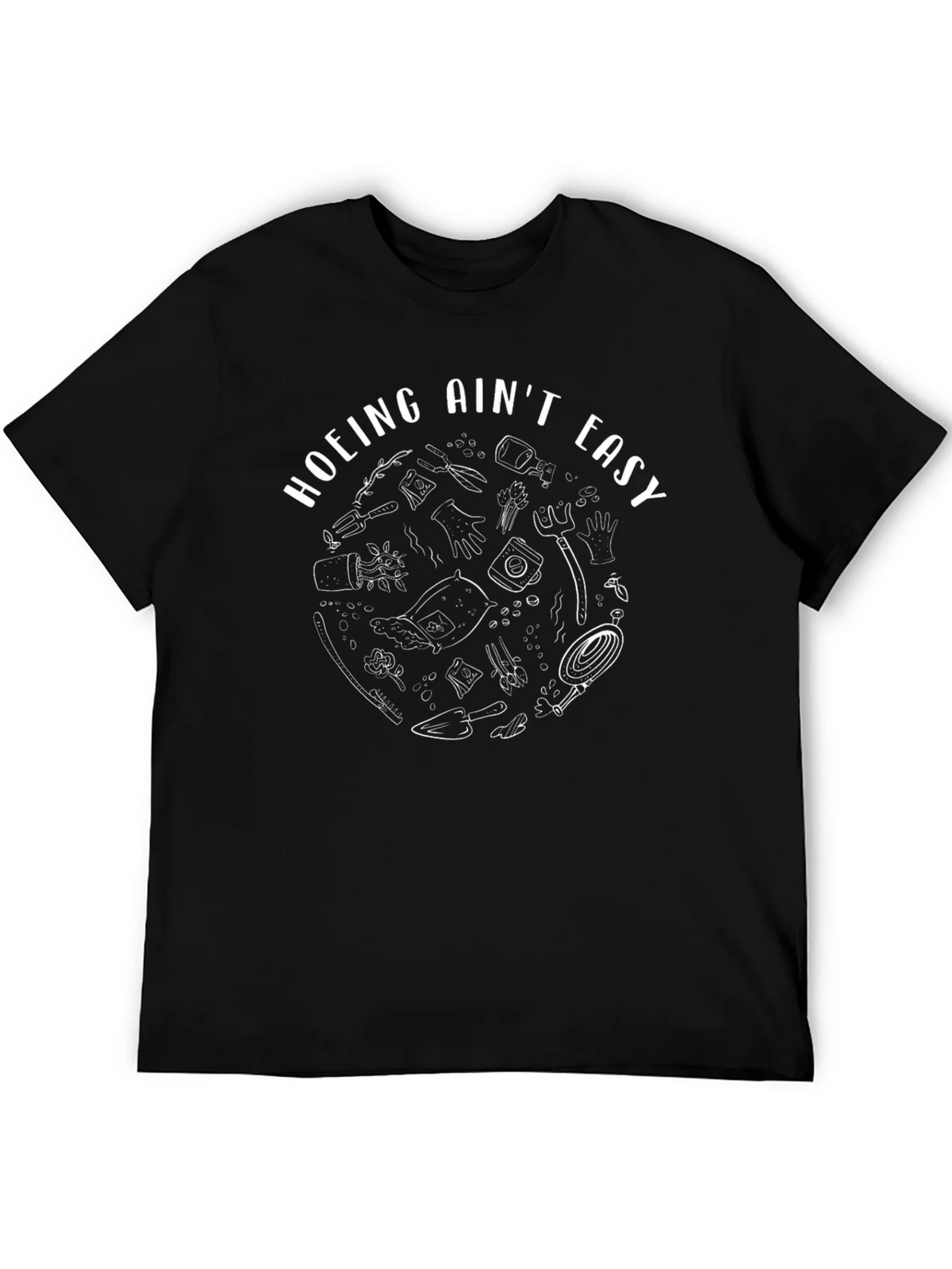 Hoing Aint Easy Graphic Tee - Gardeners Humor product image 4