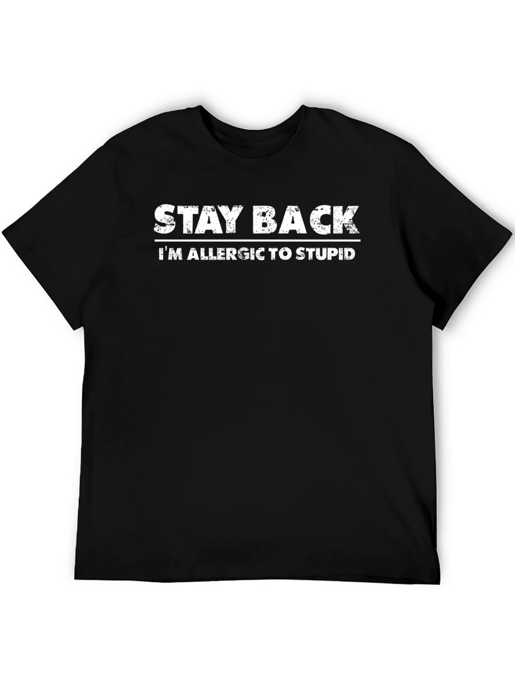 Stay Back Allergic to Stupid Graphic Tee product image 5