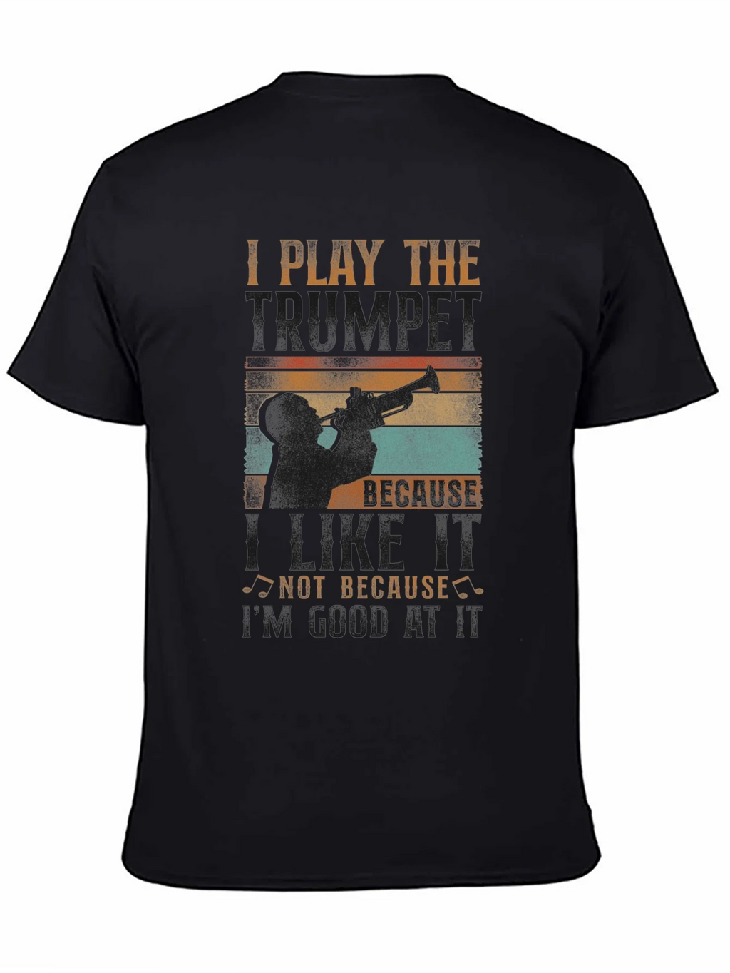 Trumpet Player Graphic Tee: I Play Because I Like It product image 4