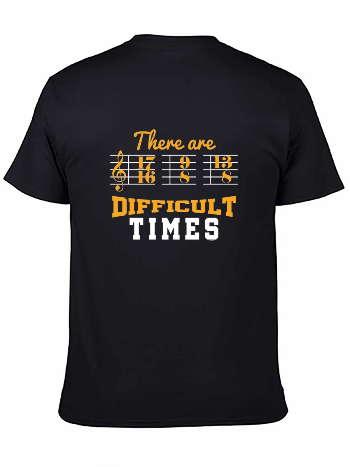 Difficult Times Music Pun T-Shirt product image 1
