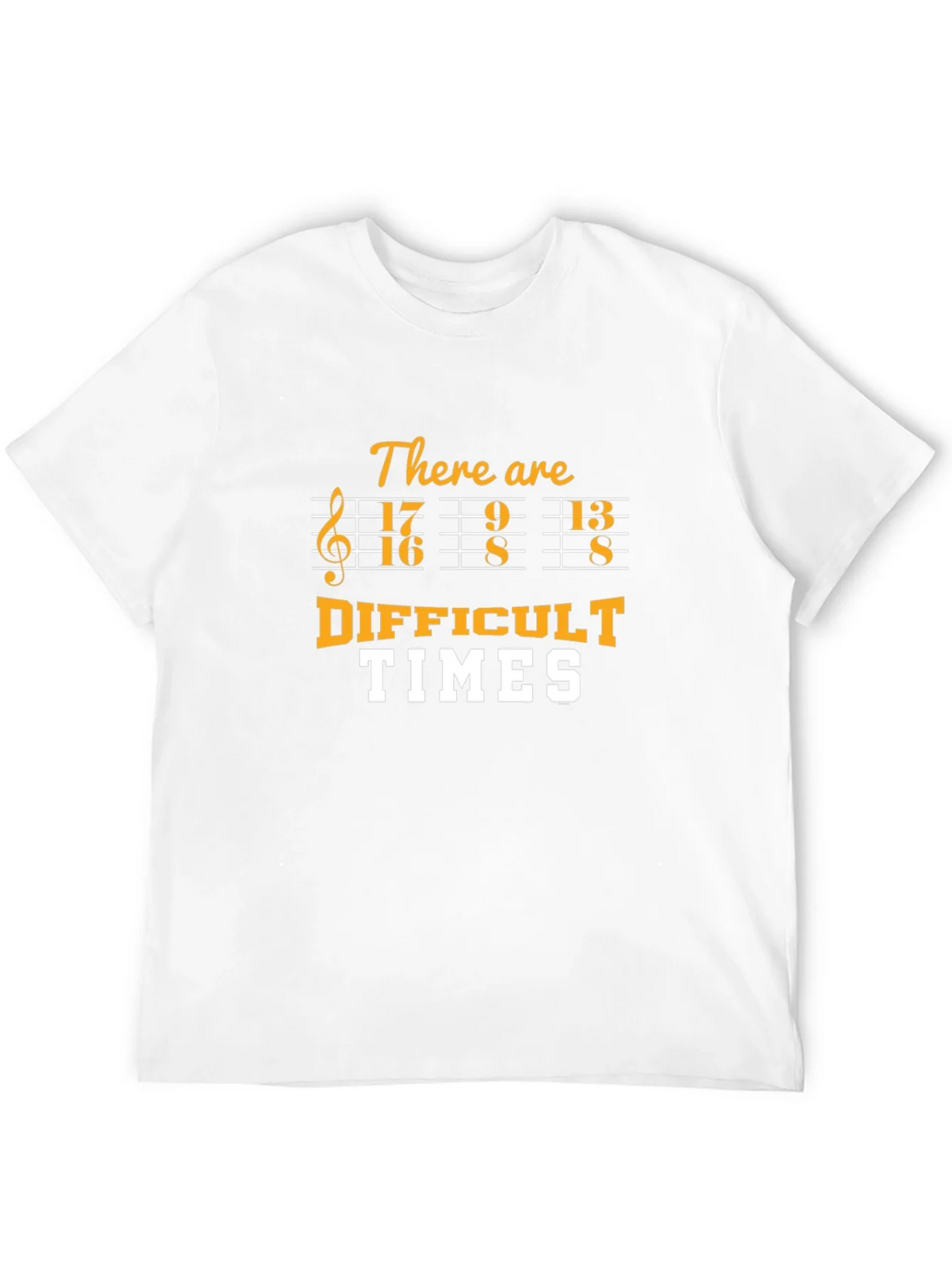 Difficult Times Music Pun T-Shirt product image 5