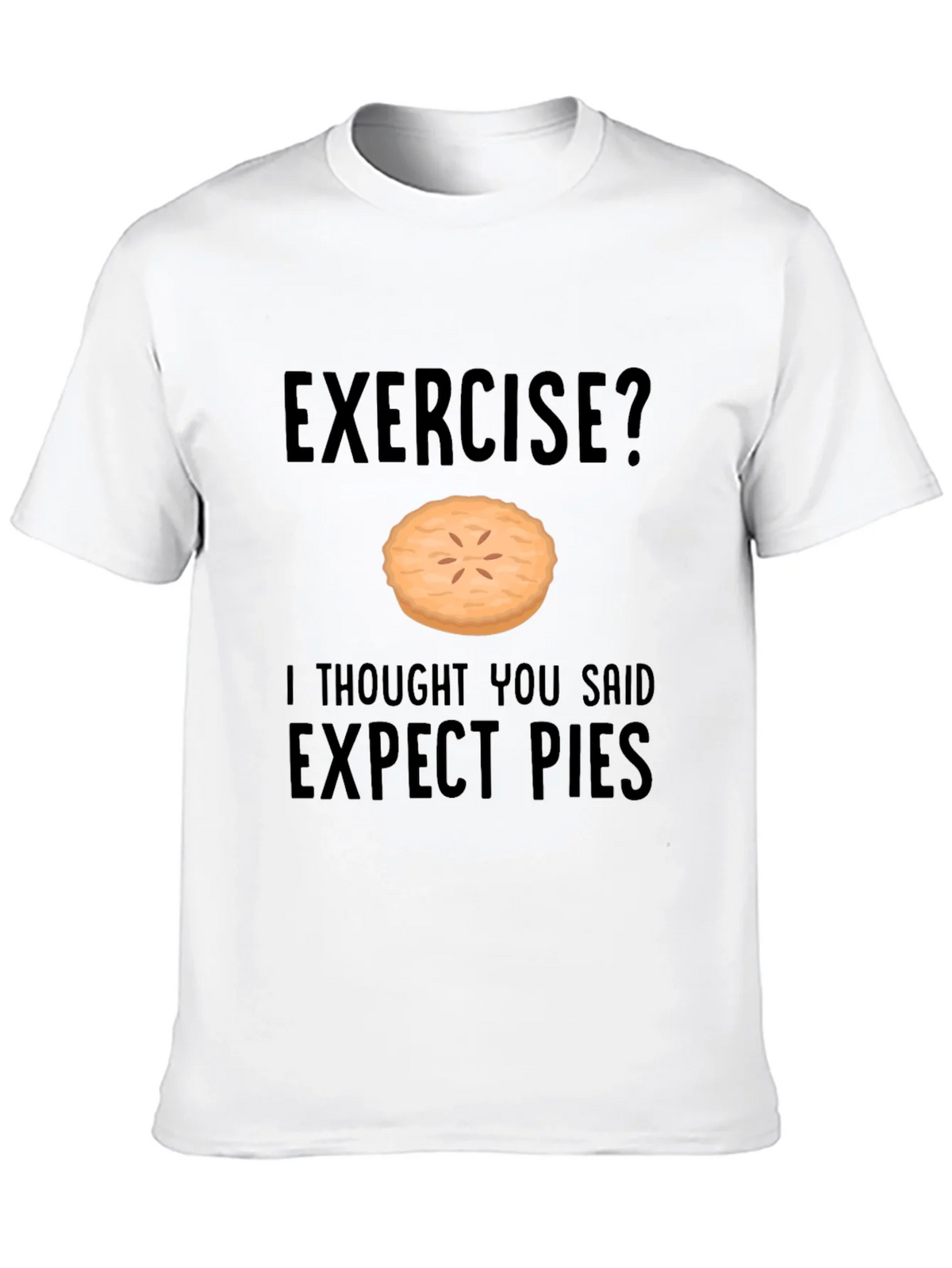 Funny Exercise Pie T-Shirt - Expect Pies Graphic Tee product image 9