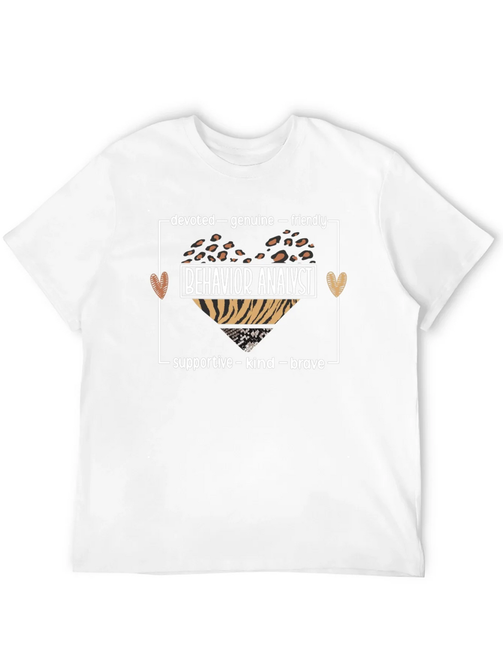 Behavior Analyst Heart T-Shirt: Devoted Genuine Friendly product image 11