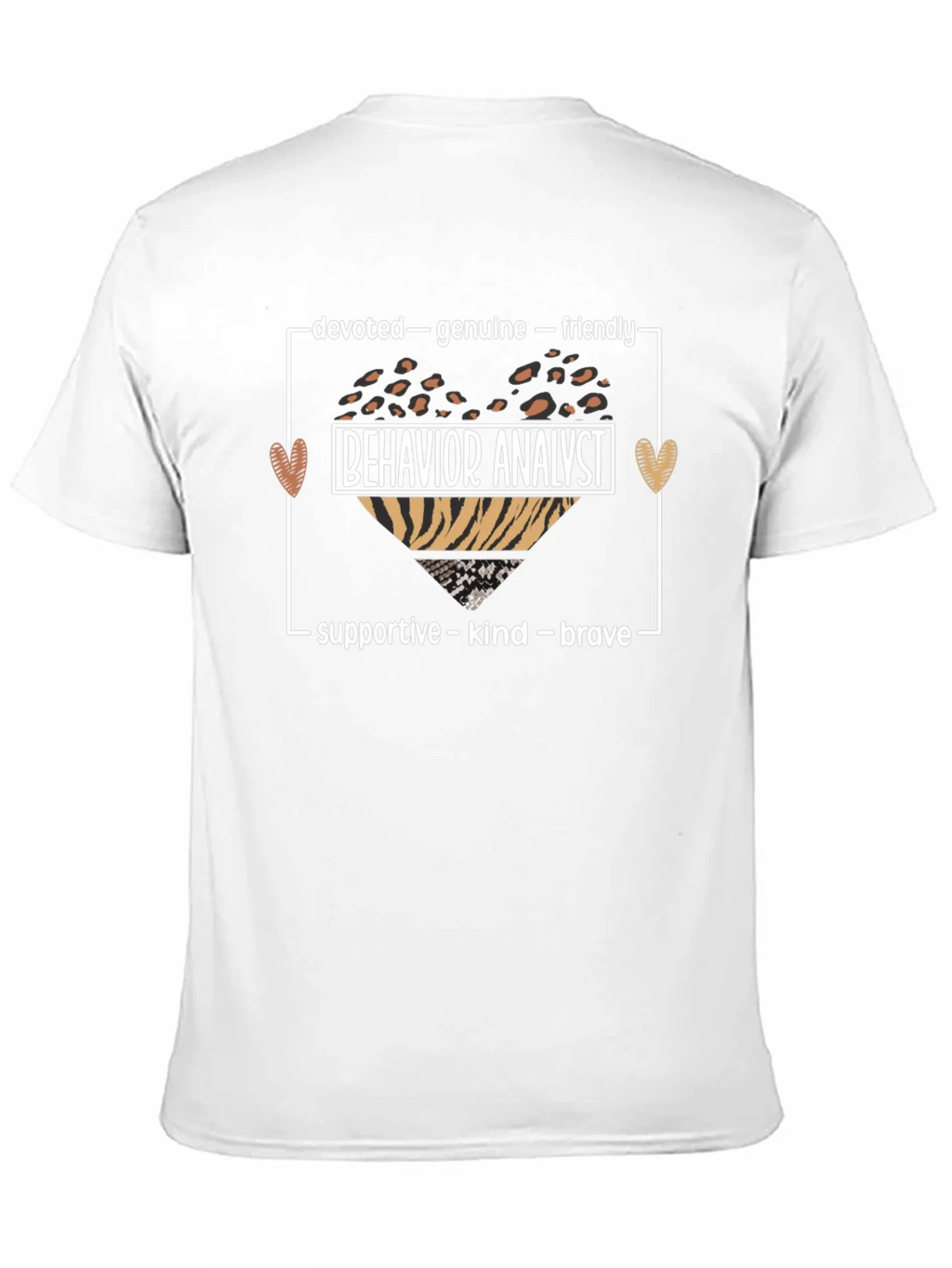 Behavior Analyst Heart T-Shirt: Devoted Genuine Friendly product image 10