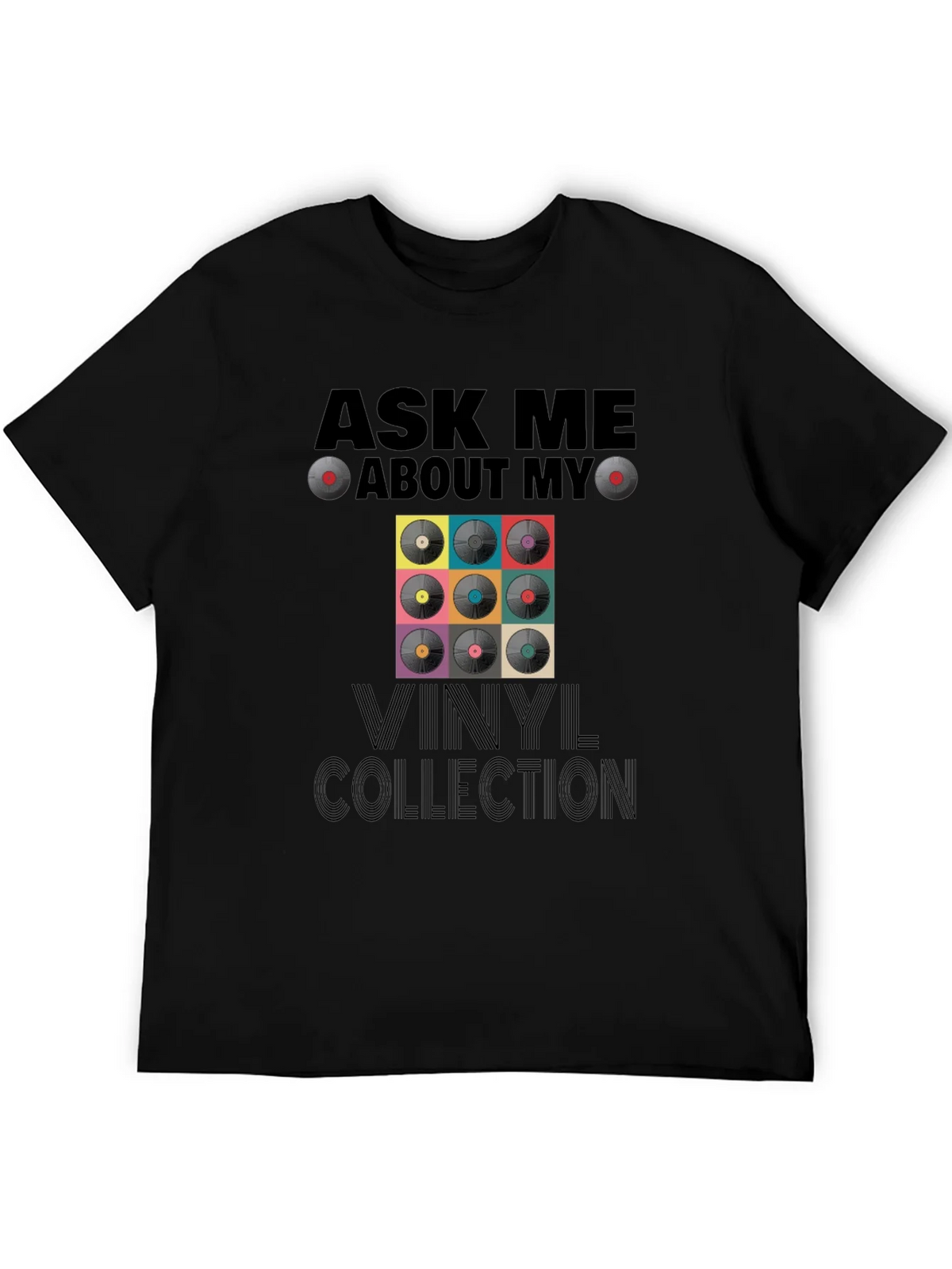 Ask Me About My Vinyl Collection T-Shirt product image 5