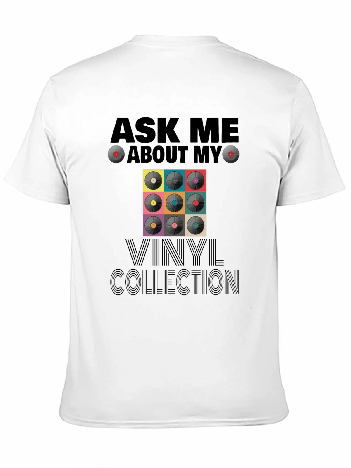 Ask Me About My Vinyl Collection T-Shirt product image 10