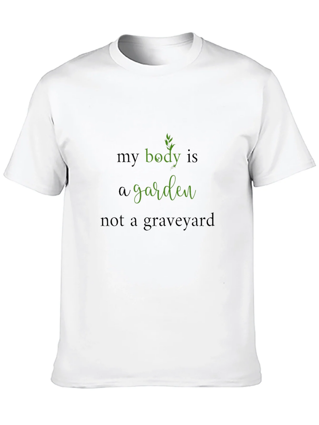 Body is a Garden Black T-Shirt product image 9