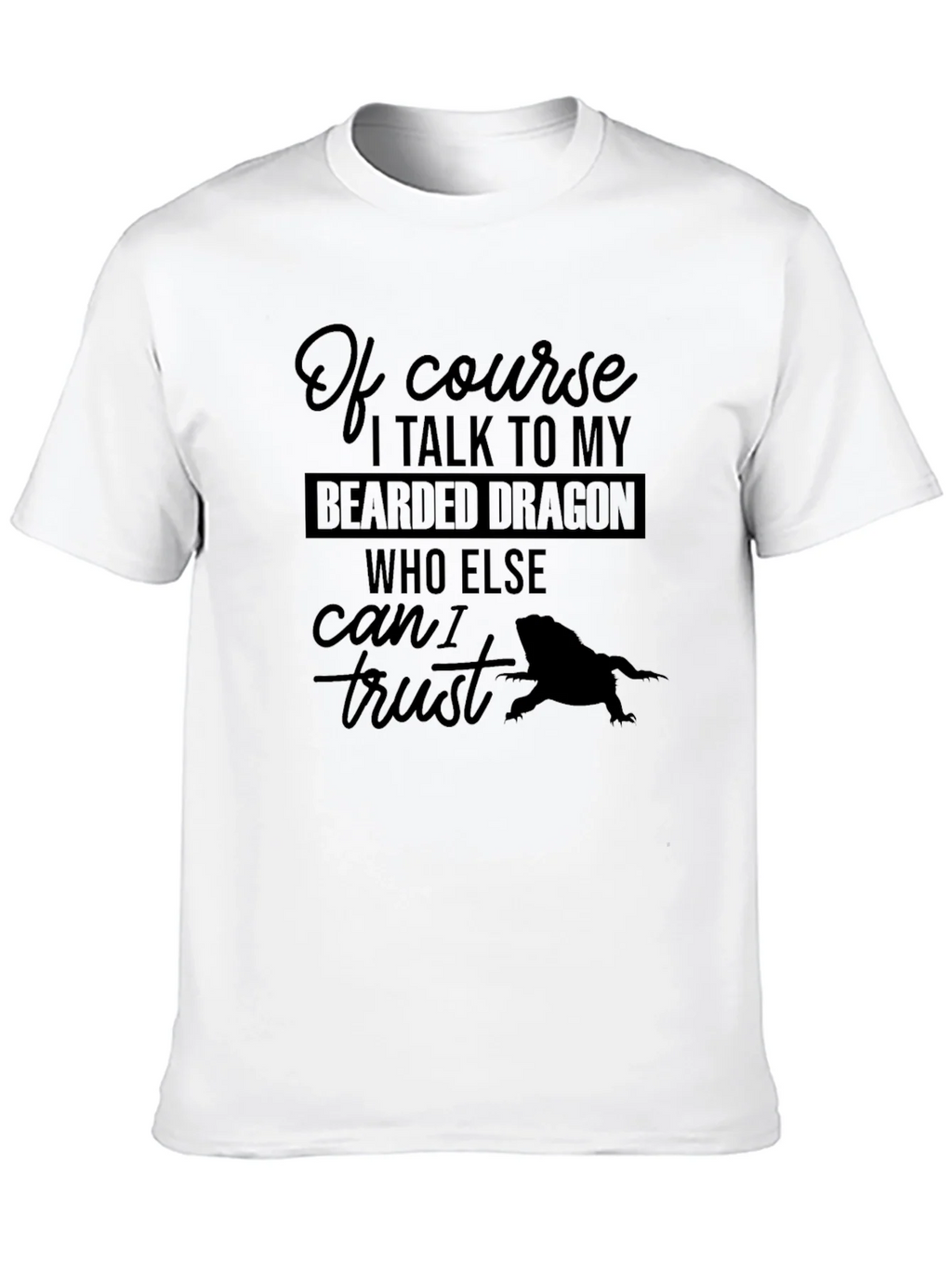 Bearded Dragon T-Shirt: I Talk to My product image 9