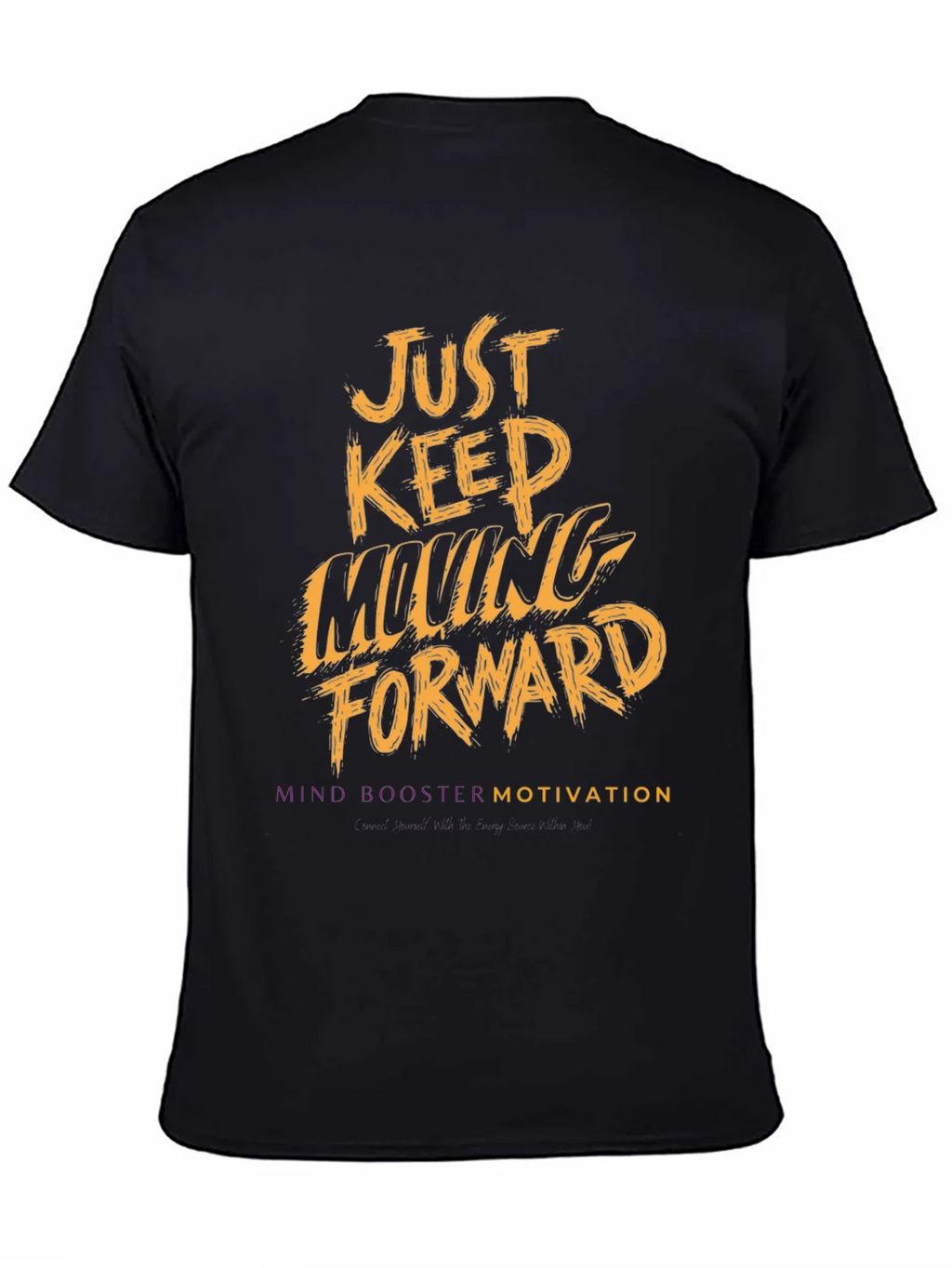 Motivational Graphic T-Shirt - Just Keep Moving Forward product image 2