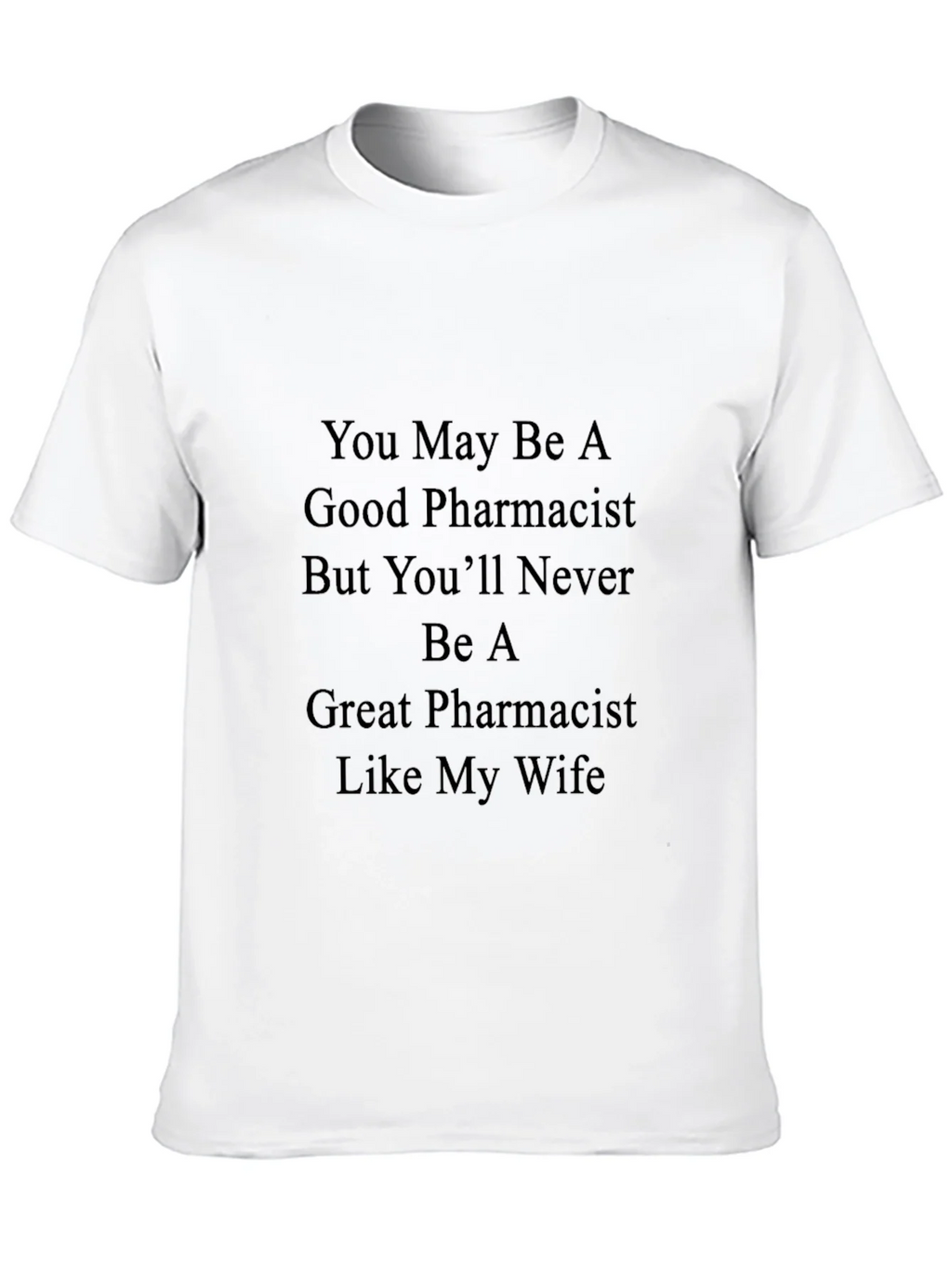Pharmacist Wife T-Shirt - Funny Gift product image 9