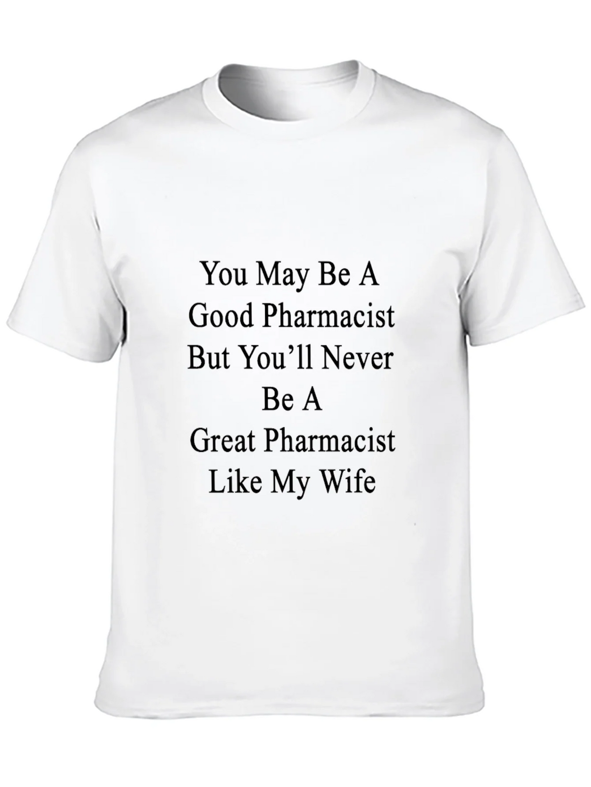Pharmacist Wife T-Shirt - Funny Gift product image 9