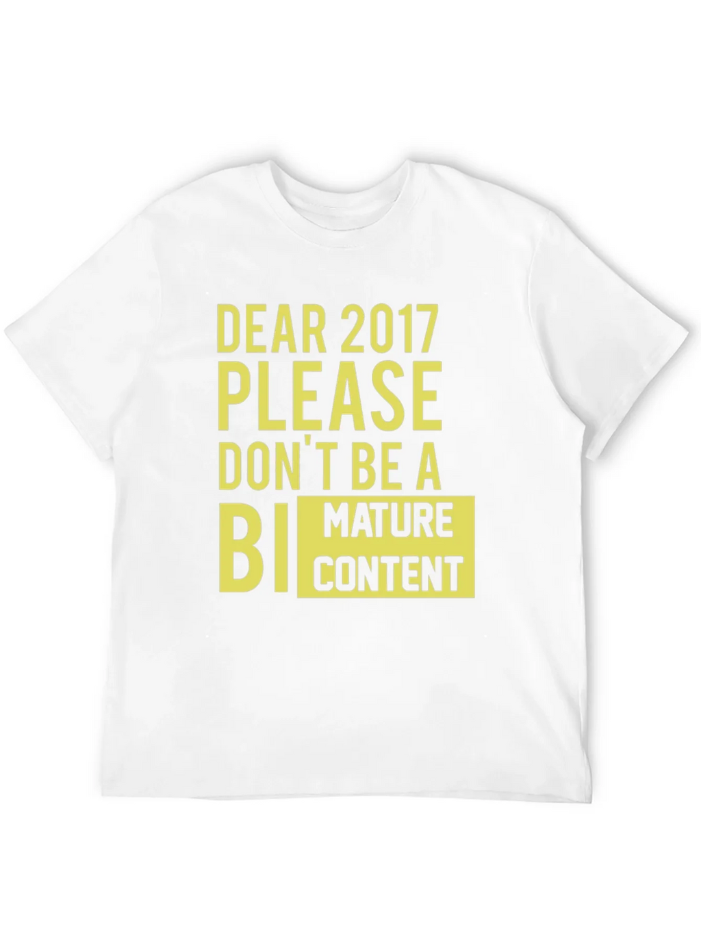 Dear 2017 Funny Graphic Tee product image 11