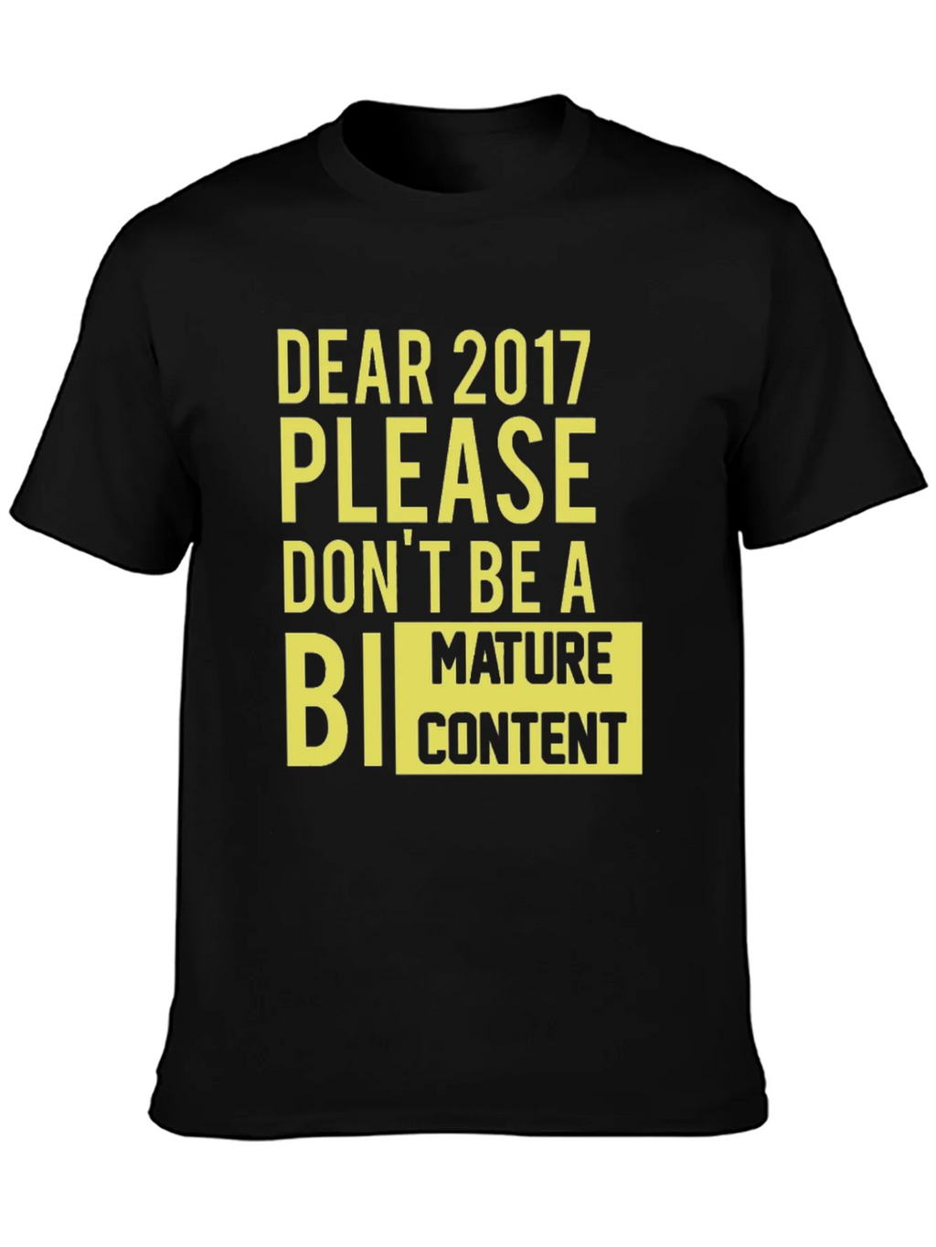 Dear 2017 Funny Graphic Tee product image 3