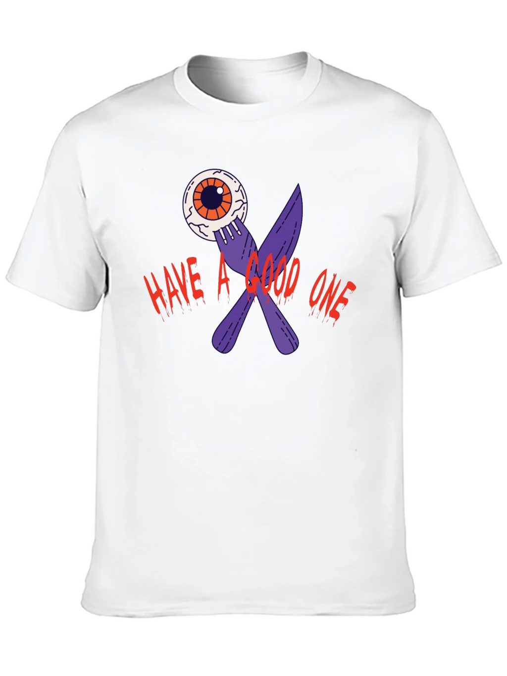 Have A Good One T-Shirt product image 9