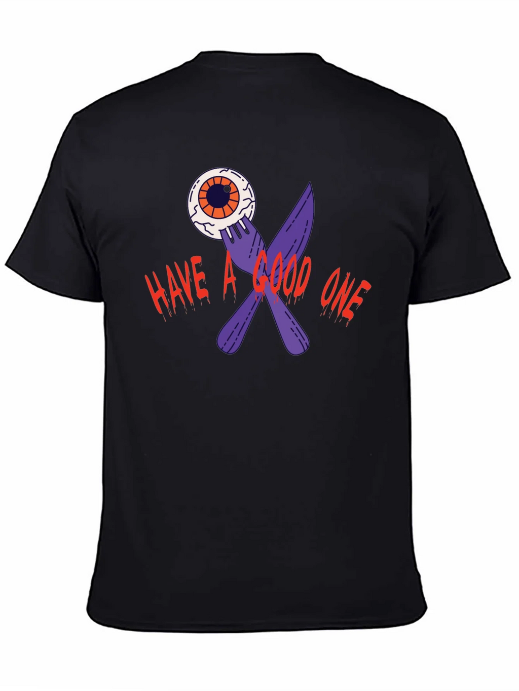 Have A Good One T-Shirt product image 4