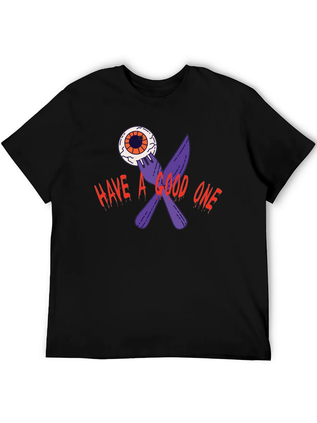 Have A Good One T-Shirt product image 5
