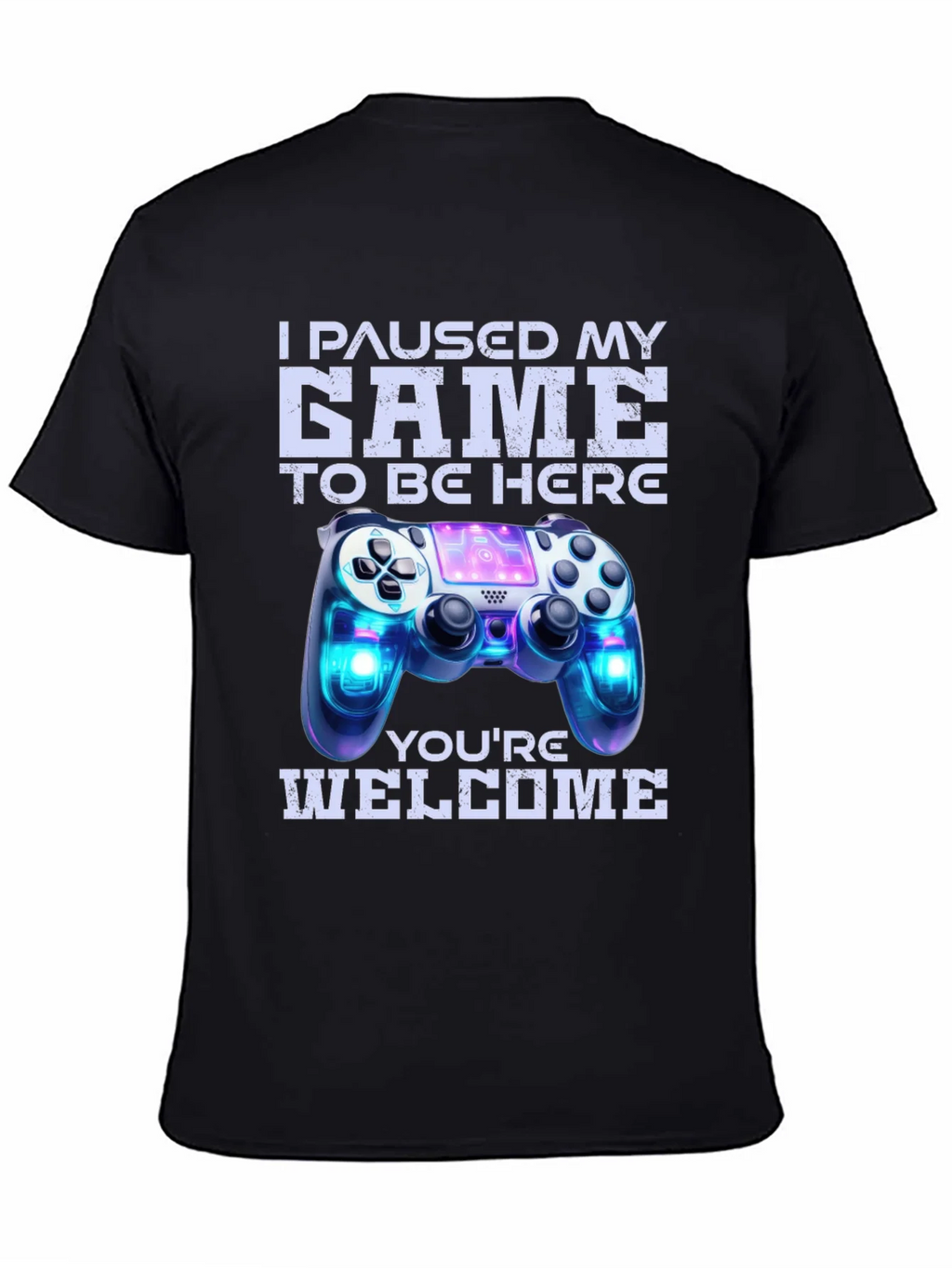 Gamer T-Shirt: I Paused My Game For This! product image 4