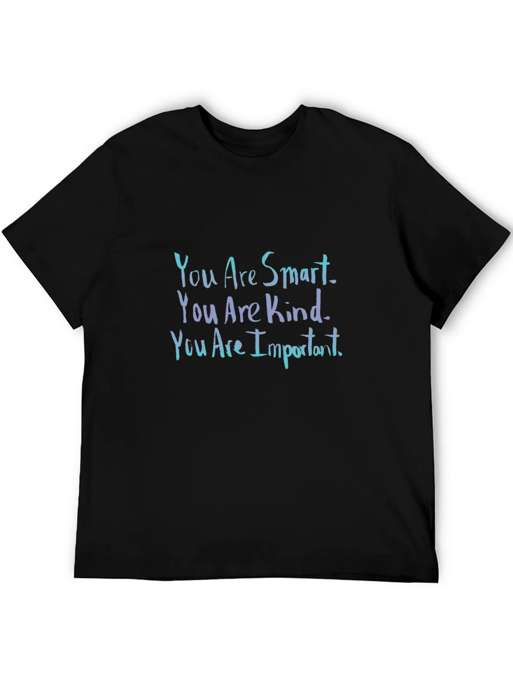 Inspirational Black T-Shirt: You Are Smart Kind Important product image 5