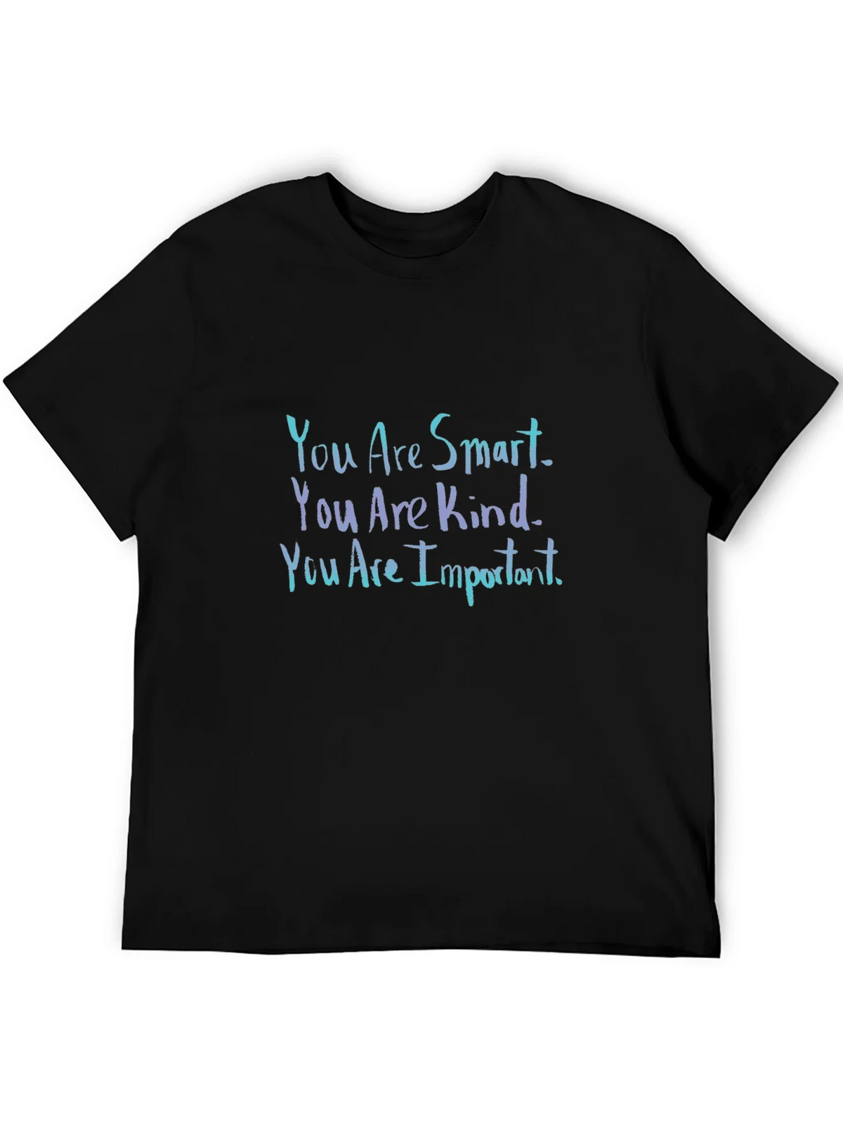 Inspirational Black T-Shirt: You Are Smart Kind Important product image 5