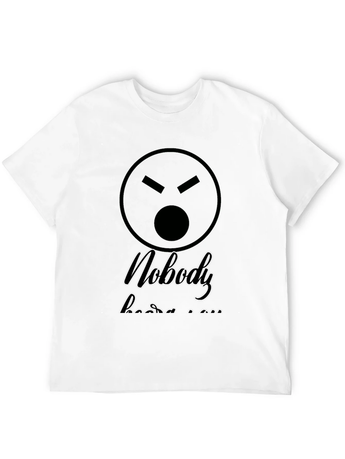 Sarcastic Graphic T-Shirt - Nobody Hears You product image 5