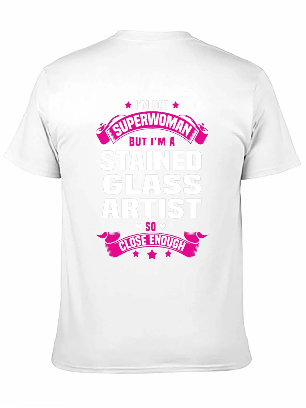 Stained Glass Artist T-Shirt - Superwoman Close Enough product image 10