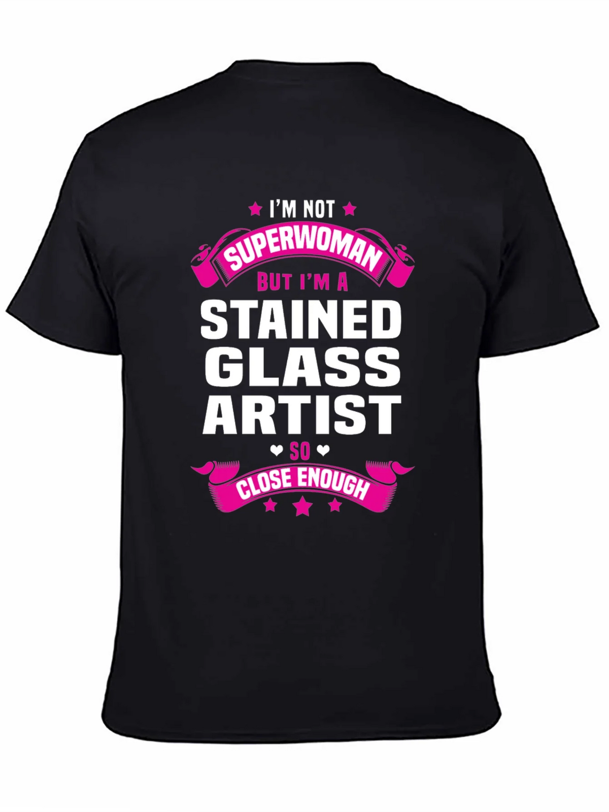 Stained Glass Artist T-Shirt - Superwoman Close Enough product image 4