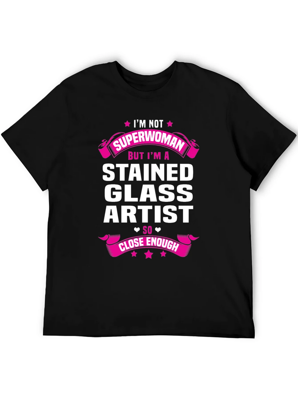 Stained Glass Artist T-Shirt - Superwoman Close Enough product image 5