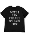 Inspirational Only I Can Change My Own Life Black T-Shirt product image 1