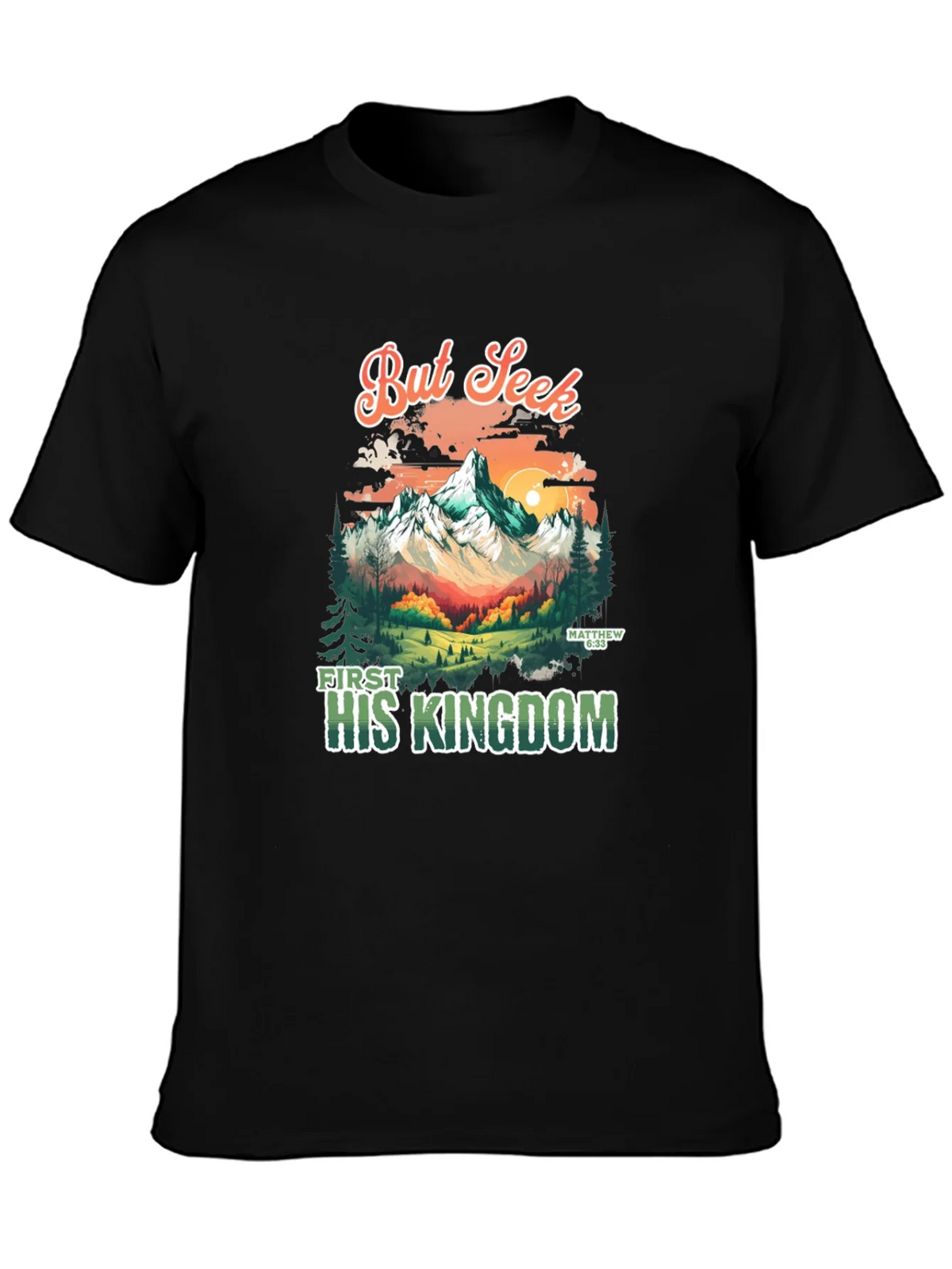But Seek First His Kingdom Graphic Tee product image 3
